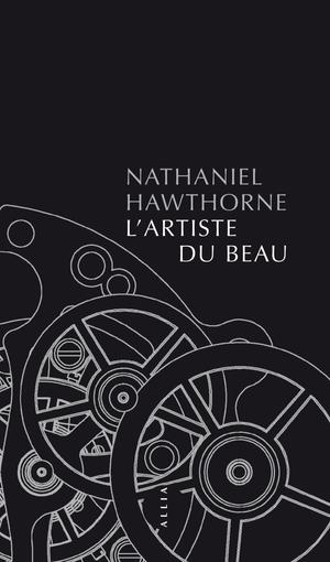 L'Artiste du beau | Hawthorne, Nathaniel