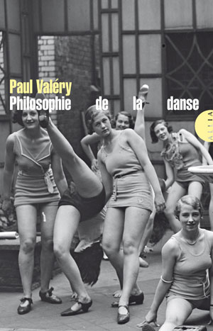 Philosophie de la danse | Valery, Paul