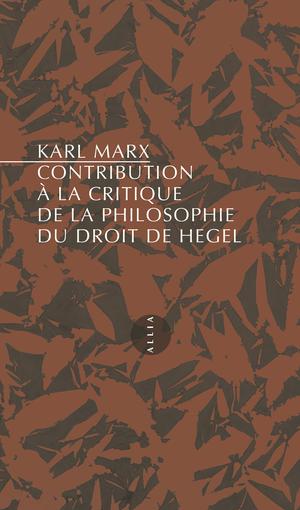 Contribution à la critique de la philosophie du droit de Hegel | Marx, Karl