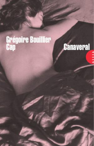 Cap Canaveral | Bouillier, Grégoire