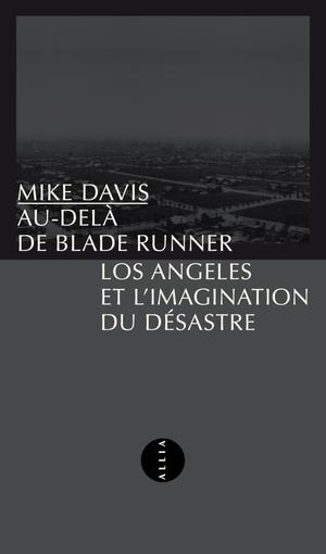Au-delà de Blade Runner | Davis, Mike