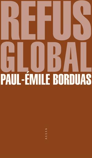 Refus global | Borduas, Paul-Émile