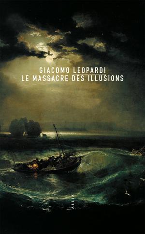 Le Massacre des illusions | Leopardi, Giacomo