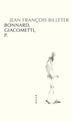 Bonnard, Giacometti et P. | Billeter, Jean François