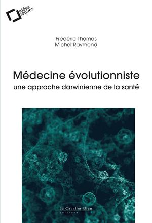 Médecine évolutionniste | Thomas, Frédéric