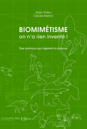 Biomimétisme : on n'a rien inventé ! | Thiery, Alain