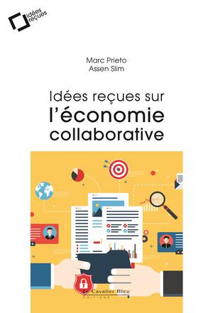 Idées reçues sur l'économie collaborative | Slim, Assen