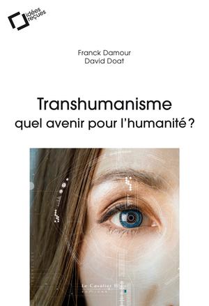 Transhumanisme | Damour, Franck