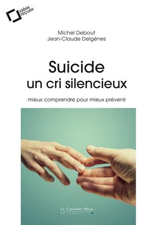 Suicide, un cri silencieux | Debout, Michel