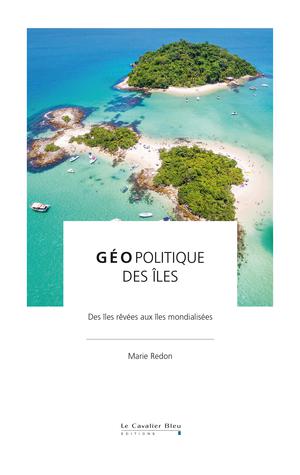 Géopolitique des îles | Redon, Marie