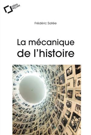 La Mécanique de l'histoire | Sallée, Frédéric
