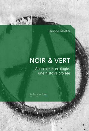 Noir & Vert | Pelletier, Philippe