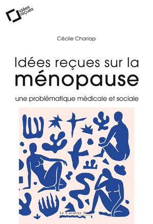 Idées reçues sur la ménopause | Charlap, Cécile