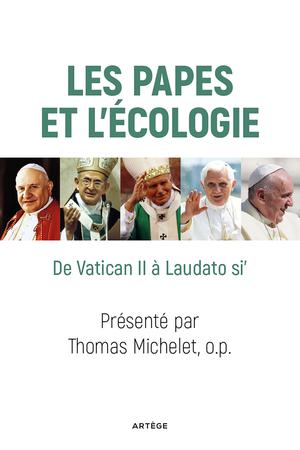 Les papes et l'écologie | Michelet, Frère Thomas