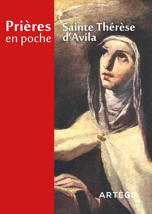 Prières en poche - Sainte Thérèse d'Avila | Thérèse D'avila, Sainte