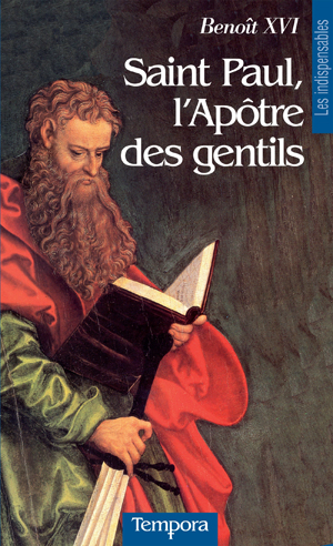Saint Paul, l'Apôtre des Gentils | Benoit Xvi