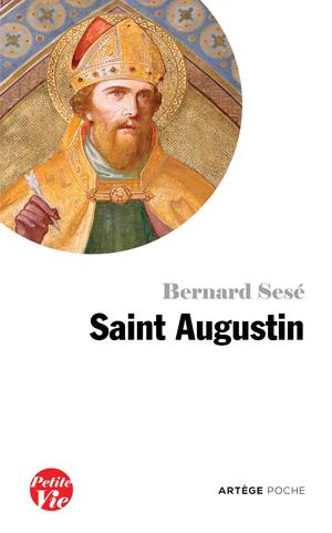 Petite vie de saint Augustin | Sesé, Bernard