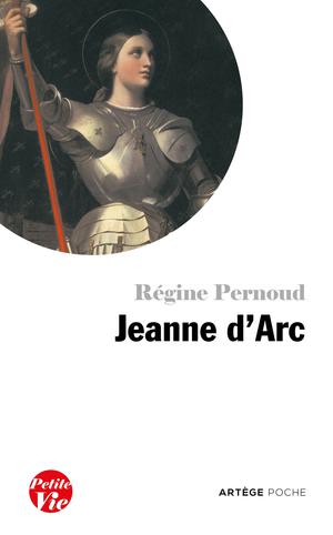 Petite vie de Jeanne d'Arc | Pernoud, Régine