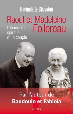 Raoul et Madeleine Follereau | Chovelon, Bernadette