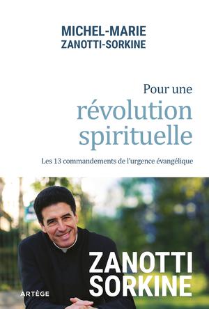 Pour une révolution spirituelle | Zanotti-Sorkine, Père Michel-Marie