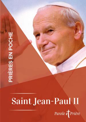 Prières en poche - Saint Jean-Paul II | Jean-Paul II