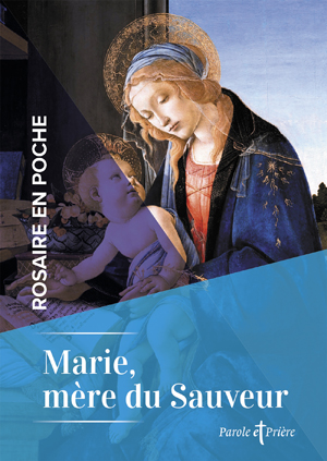 Rosaire en poche - Marie, mère du Sauveur | Chanot, Cédric