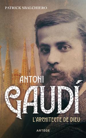 Antoni Gaudi | Sbalchiero, Patrick