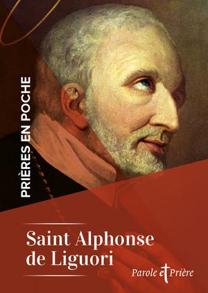 Prières en poche - Saint Alphonse de Liguori | De Liguori, Alphonse