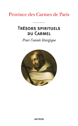 Trésors spirituels du Carmel | Carmes Paris (Collectif)