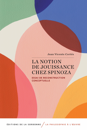 La notion de jouissance chez Spinoza | Cortés, Juan Vicente