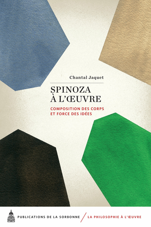 Spinoza à l’œuvre | Jaquet, Chantal