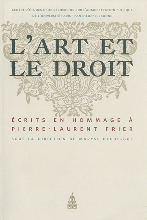 L’art et le droit | Deguergue, Maryse