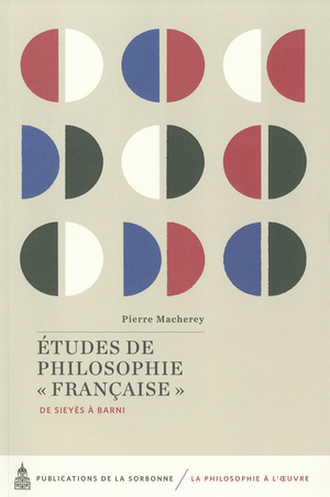 Études de philosophie «&nbsp;française&nbsp;» | Macherey, Pierre