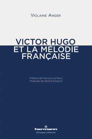Victor Hugo et la mélodie française | Anger, Violaine