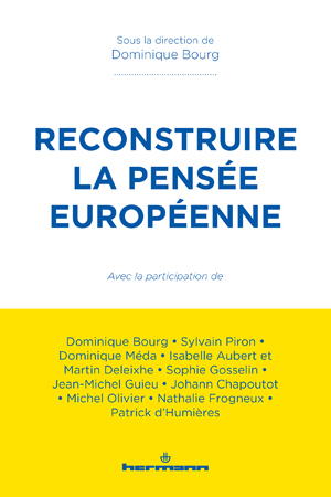 Reconstruire la pensée européenne | Bourg, Dominique