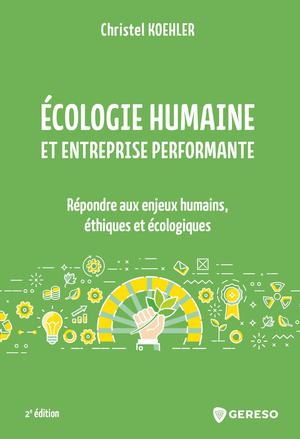 Écologie humaine et entreprise performante | Koehler, Christel