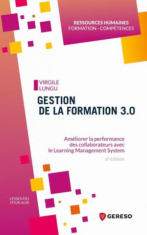 Gestion de la formation 3.0 | Lungu, Virgile