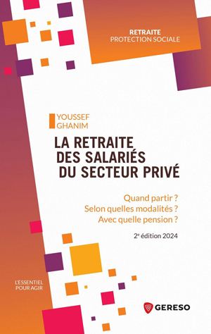 La retraite des salariés du secteur privé | Ghanim, Youssef