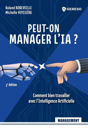 Peut-on manager l'ia ? | Robeveille, Roland