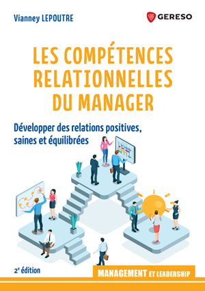 Les compétences relationnelles du manager | Lepoutre, Vianney