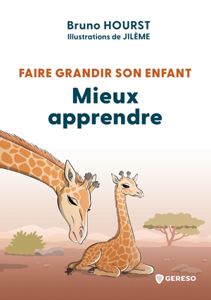 Faire grandir son enfant - Mieux apprendre | Hourst, Bruno