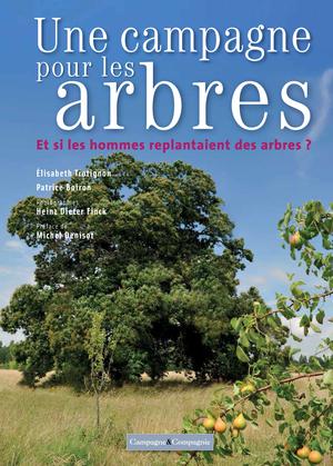 Une campagne pour les arbres | Trotignon, Elisabeth