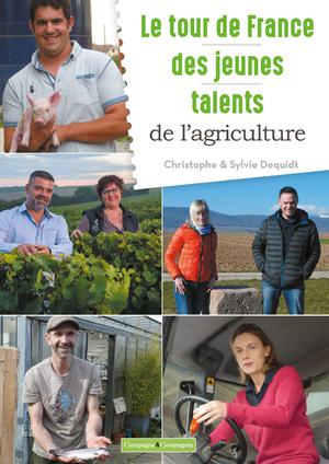 Le tour de France des jeunes talents de l'agriculture | Dequidt, Christophe
