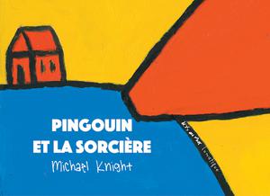 Pingouin et la Sorcière | Knight, Michael