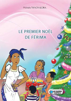 Le premier Noël de Férima | Tanon-Lora, Michelle