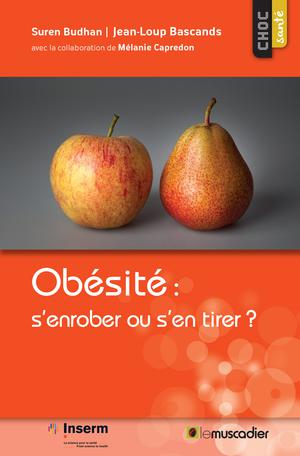 Obésité&nbsp;: s’enrober ou s’en tirer&nbsp;? | Budhan, Suren