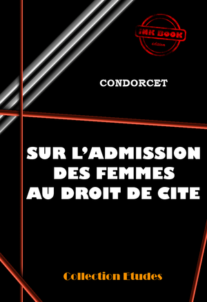 Sur l’admission des femmes au droit de Cité | Condorcet, Nicolas de