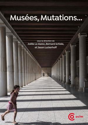Musées, mutations | Luckerhoff, Jason
