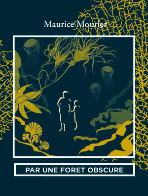 Par une forêt obscure | Mourier, Maurice