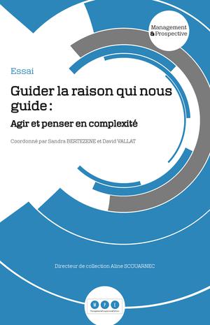 Guider la raison qui nous guide | Morin, Edgar